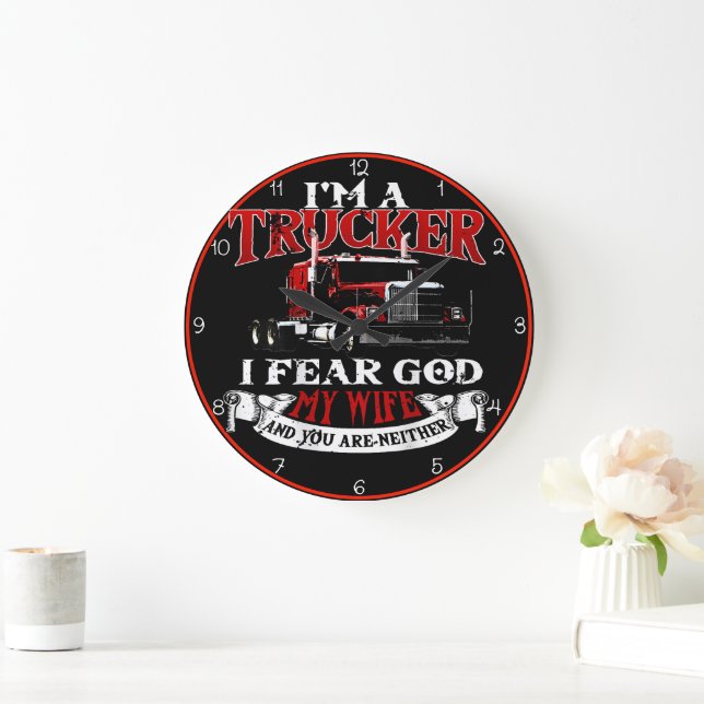 Trucker: I Fear God, My Wife Large Clock (Home)