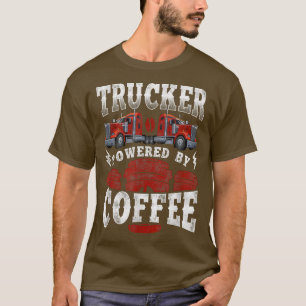Trucker Truck Driver Coffee Vintage Trucker Powere T-Shirt