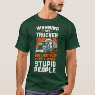Trucker Truck Driver Vintage Warning This Trucker T-Shirt