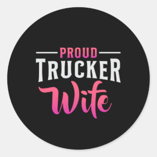 Trucker Wife Truckers Wife Love Truck Funny Gift Classic Round Sticker