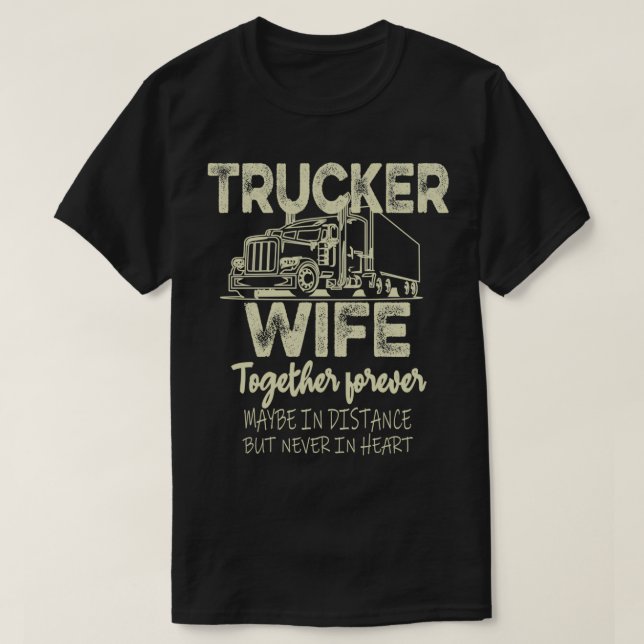 Trucker Wife Truckers Wife Truckers Wife for Women T-Shirt (Design Front)