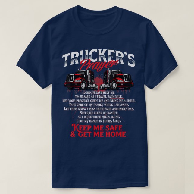 Truckers Prayer - Semi Truck Driver Trucking Big R T-Shirt (Design Front)