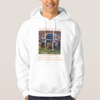 Truckers Vs .  Deer  Hoodie