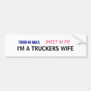 Truckers Wife Bumper Sticker