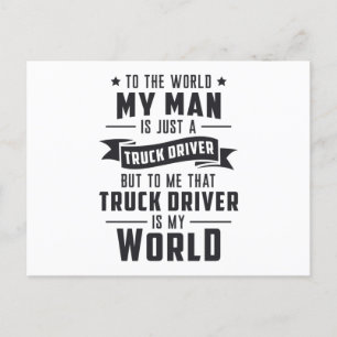 Truckers Wife My Man Is Just A Truck Driver Love Postcard