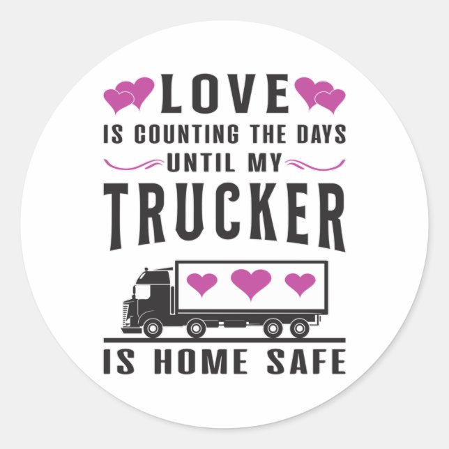 Truckers Wife Trucker Wife Love Truck Gift Idea Classic Round Sticker (Front)