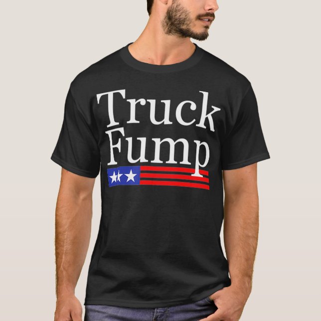 Truckfump Truck Fump  AntiTrump Impeachment T-Shirt (Front)