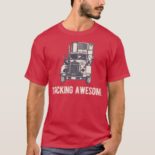 Trucking Awesome Transport Road T-Shirt