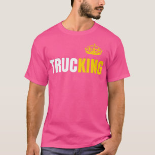 Trucking King Crown Funny Truck Driver Trucker Mec T-Shirt