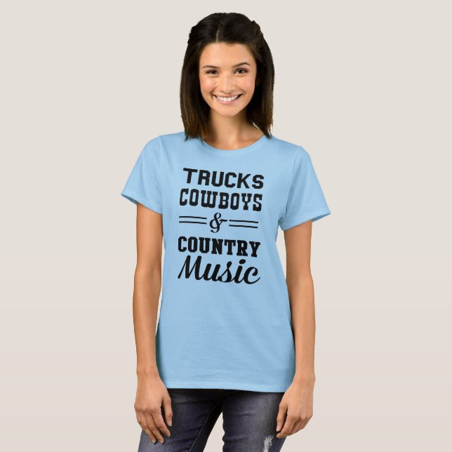 Trucks cowboys & country music fun country graphic T-Shirt (Front Full)