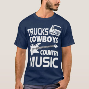 Trucks Cowboys Country Music T-Shirt