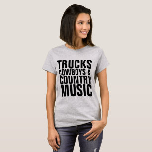 TRUCKS COWBOYS & COUNTRY MUSIC T-shirts