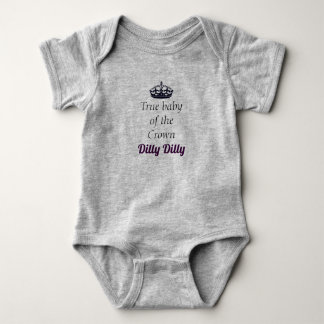 True Baby of the crown Dilly Dilly Bodysuit