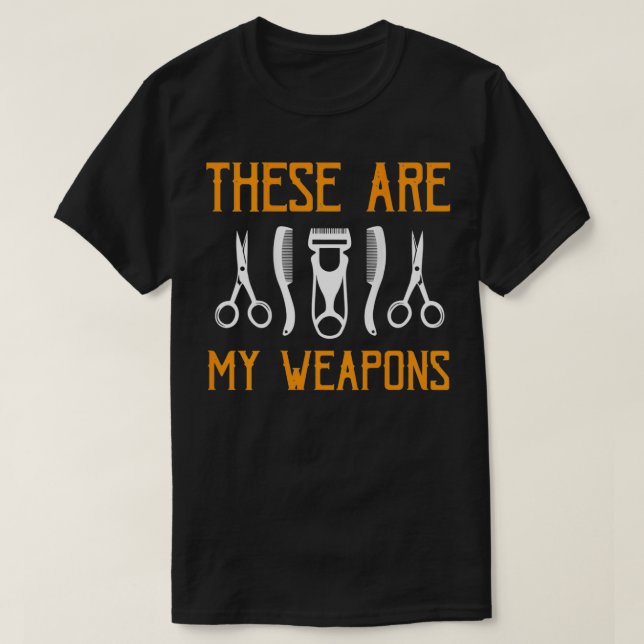 True Barber Weapon  T-Shirt (Design Front)