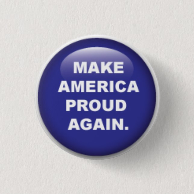 True blue Make America Proud Again button (Front)