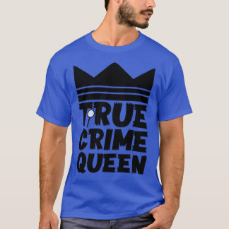 True Crime 1 T-Shirt