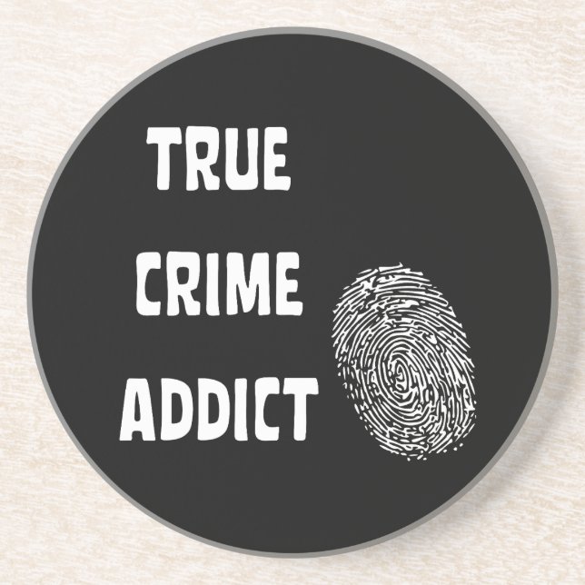 True crime addict coaster (Front)