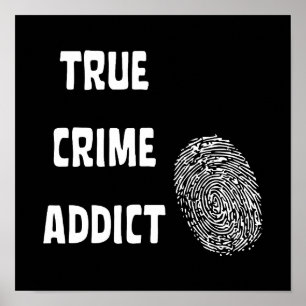 True crime addict poster