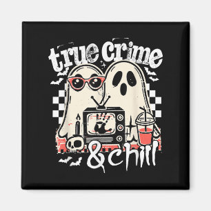 True Crime And Chill Funny Halloween, Cute Ghost H Magnet
