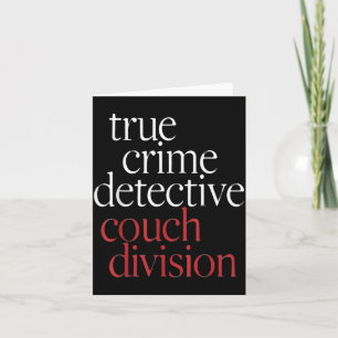 True Crime Detective Couch Di Card