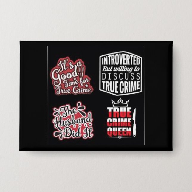True Crime Fanatic Button (Front)