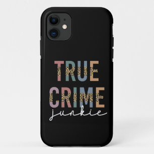 True Crime Junkie   Murder Crime Shows Lover Case-Mate iPhone Case