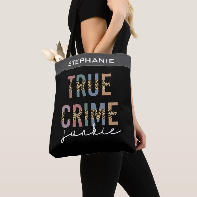 True Crime Junkie | Murder Crime Shows Lover Tote Bag (Close Up)