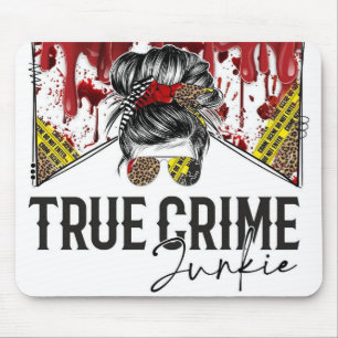 True Crime Junkies Mouse Pad