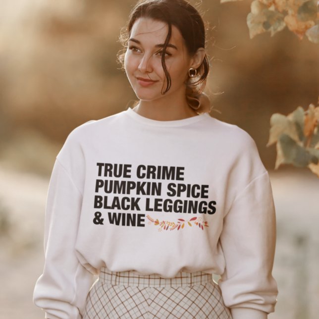 True Crime Pumpkin Spice Wine Women's Sweatshirt (Creator Uploaded)