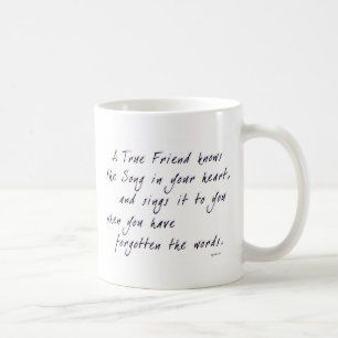 True Friend Coffee Mug