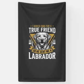 True Friend Labrador Dog Banner