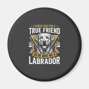 True Friend Labrador Dog Magnet