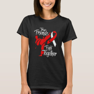 True Friends Fight Together Heart Disease Warrior T-Shirt
