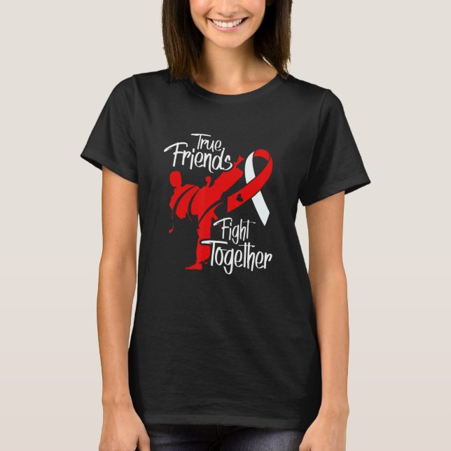 True Friends Fight Together Heart Disease Warrior  T-Shirt (Front)