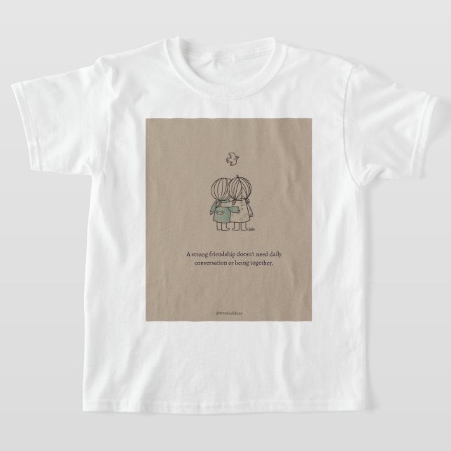 "True Friendship Quote Tee" T-Shirt (Laydown)