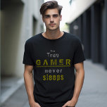 True Gamer never Sleeps Typography Gamer T-Shirt<br><div class="desc">True Gamer never Sleeps Typography Gamer T-shirt. Funny and cool gamer t-shirt for real gamers. Great t-shirt with a modern typography True Gamer never sleeps. This t-shirt is a perfect gift idea for a real gamer.</div>