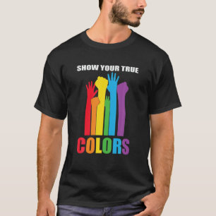 True Hand Colors Rainbow LGBTQ T LGBT Gay Pride Te T-Shirt