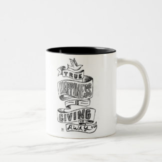 "True happiness is giving it away" Two-Tone Coffee Mug