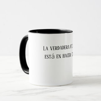 True happiness is in doing good mug