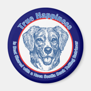 True Happiness Nova Scotia Duck Tolling Retriever Magnet