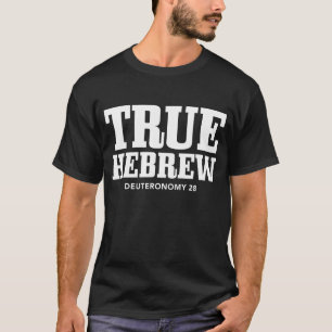 True Hebrew Israelite Deuteronomy 28 Israel Pride  T-Shirt