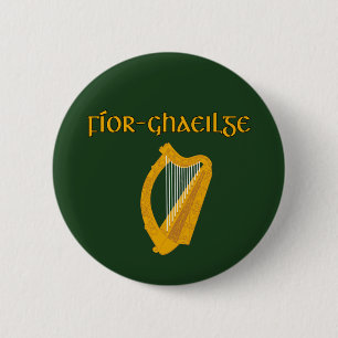 TRUE IRISH Gaelic Celtic Culture 2.25 in. 6 Cm Round Badge