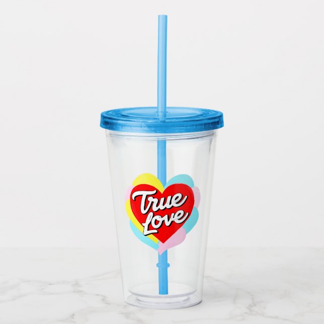 True Love Acrylic Tumbler (Front)