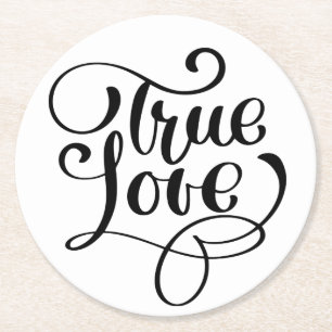 True Love Black & White Typography Wedding Bridal Round Paper Coaster