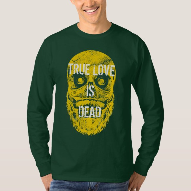 True Love Is Dead T-Shirt (Front)