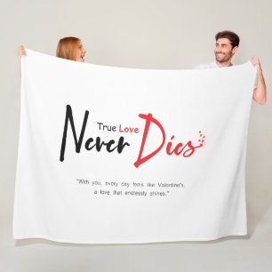 True love never dies fleece blanket