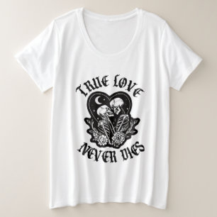 True Love Never Dies Skeleton Couple Plus Size T-Shirt