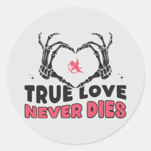 True Love Never Dies Sticker