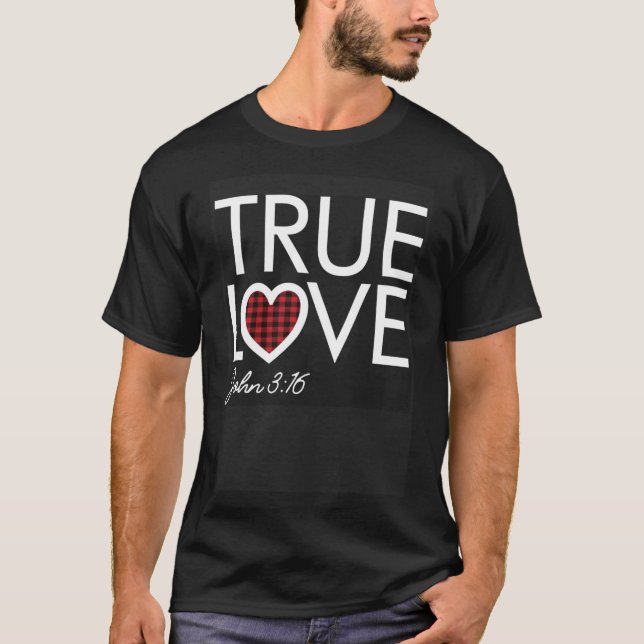 True Love Plaid Heart John 316 Christian Valentine T-Shirt (Front)