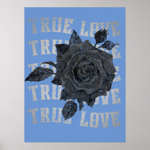 True Love Rose Romantic Valentine's Day B&W Poster